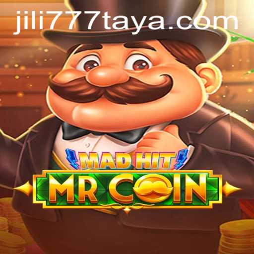 MadHitMrCoin: A Dive into JILI777's Exciting New Game
