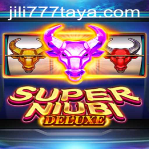 Discover the Exciting World of SuperNiubiDeluxe by JILI777
